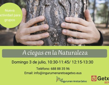 EN JULIO ESTRENAMOS NUEVA ACTIVIDAD: A CIEGAS EN LA NATURALEZA
